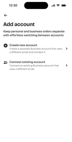 Shows an Add account page with options to create a new business account or connect an existing one, emphasizing effortless switching and keeping orders separate.