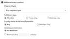 Show additional conditions such as payment type, loyalty member, restriction on orders.
