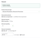 Shows a reward configuration page with options for product rewards. It includes selections for discount type, discounted products, discount amount, discount quantity set to 5, and calculation method set to $1.00 per unit.