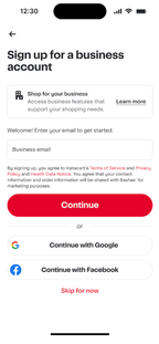 Shows a Sign up for a business account page with an email input field, a red Continue button, options to continue with Google or Facebook, and a Skip for now link.