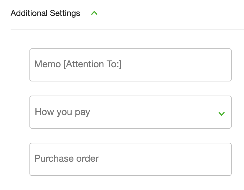 Additional Settings section showing Memo [Attention To:], How you pay dropdown, and Purchase order fields