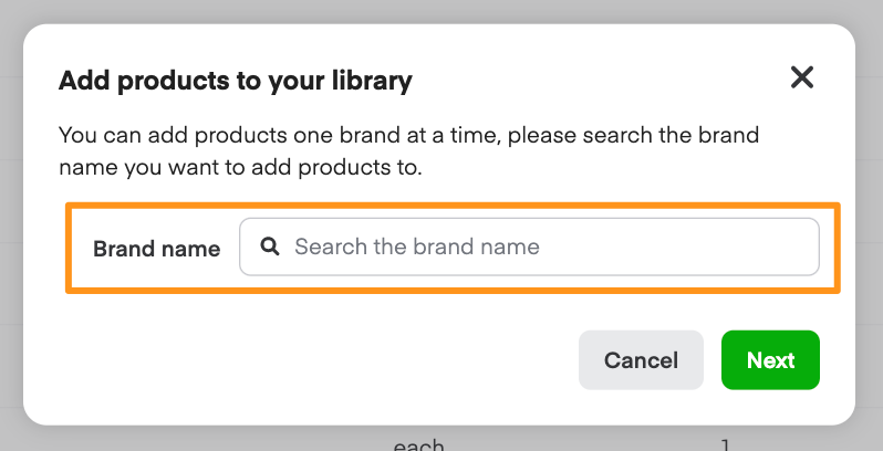 Add products to your library dialog with Brand name search field and Cancel/Next buttons