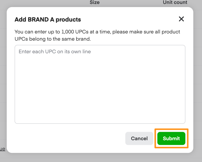 Add BRAND A products dialog with text area for entering UPCs and Cancel/Submit buttons