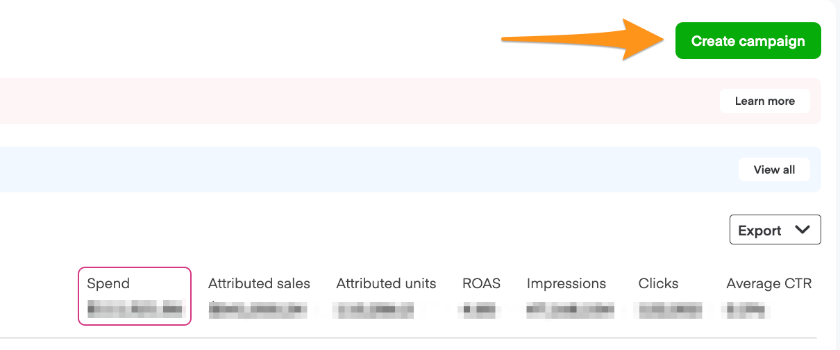 Dashboard showing "Create campaign" button in top right with metrics display including Spend, Attributed sales, Attributed units, ROAS, Impressions, Clicks, and Average CTR
