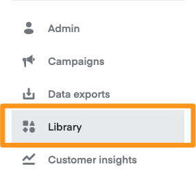 Navigation menu showing Admin, Campaigns, Data exports, Library (highlighted), and Customer insights