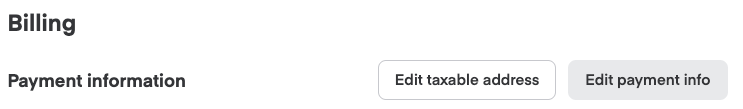 Billing page with Payment Information section showing Edit taxable address and Edit payment info buttons