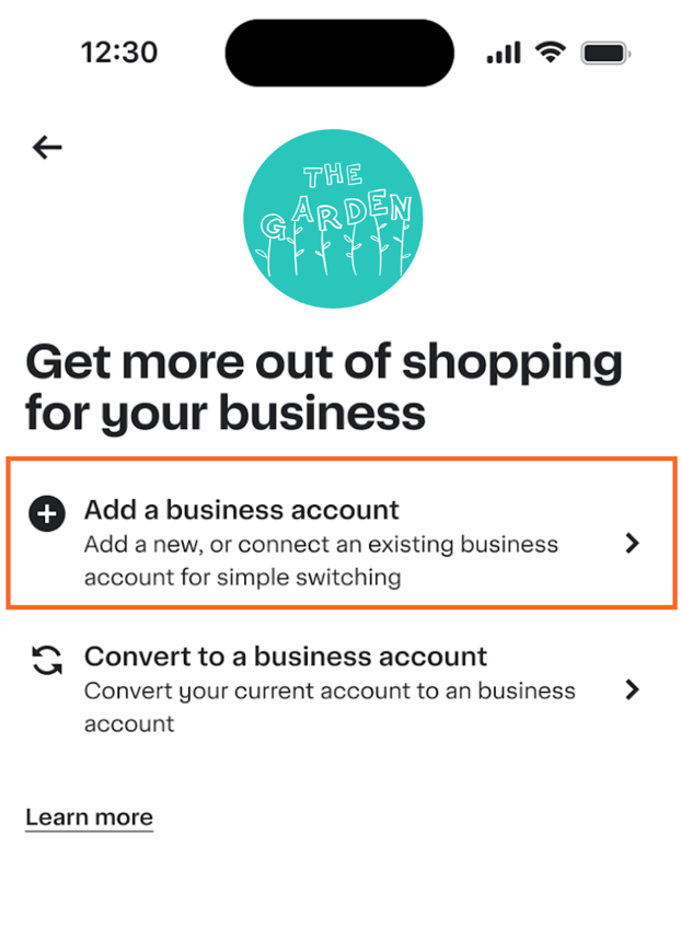 Shows a page titled Get more out of shopping for your business, highlighting the option to add a business account or convert an existing account. Includes a Learn more link.