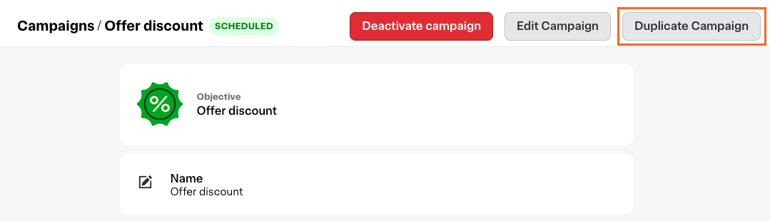 Shows the campaign details for the Offer discount campaign. There are three buttons available, enabling you to deactivate the campaign, edit the campaign, and duplicate the campaign. The &quot;Duplicate Campaign&quot; button is annotated.