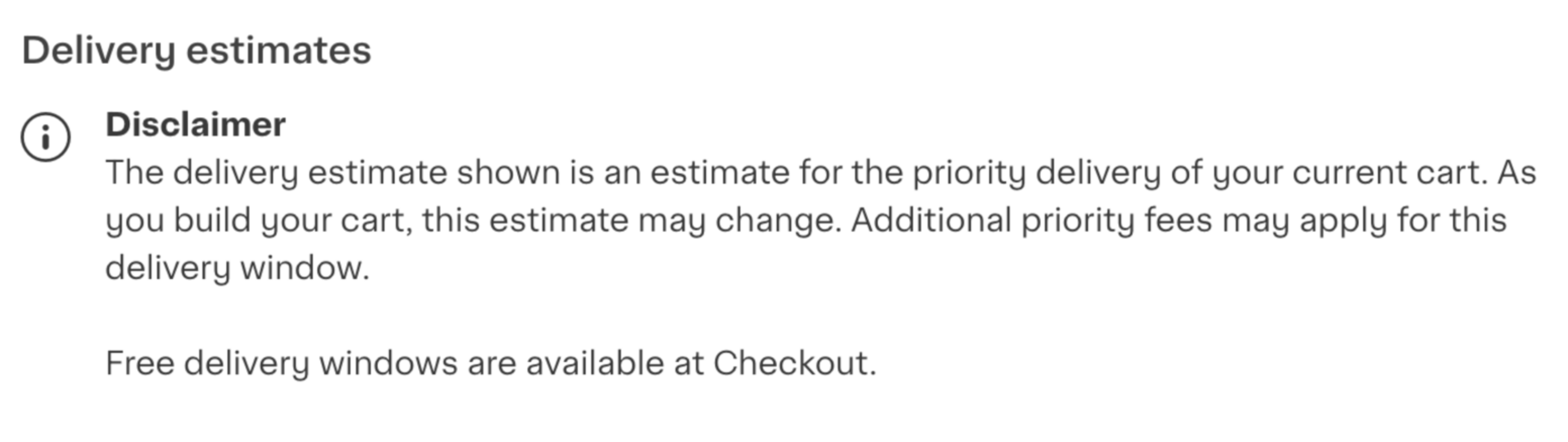 Shows a disclaimer about delivery estimates, stating they are for priority delivery and may change as the cart is updated. Free delivery windows are noted as available.