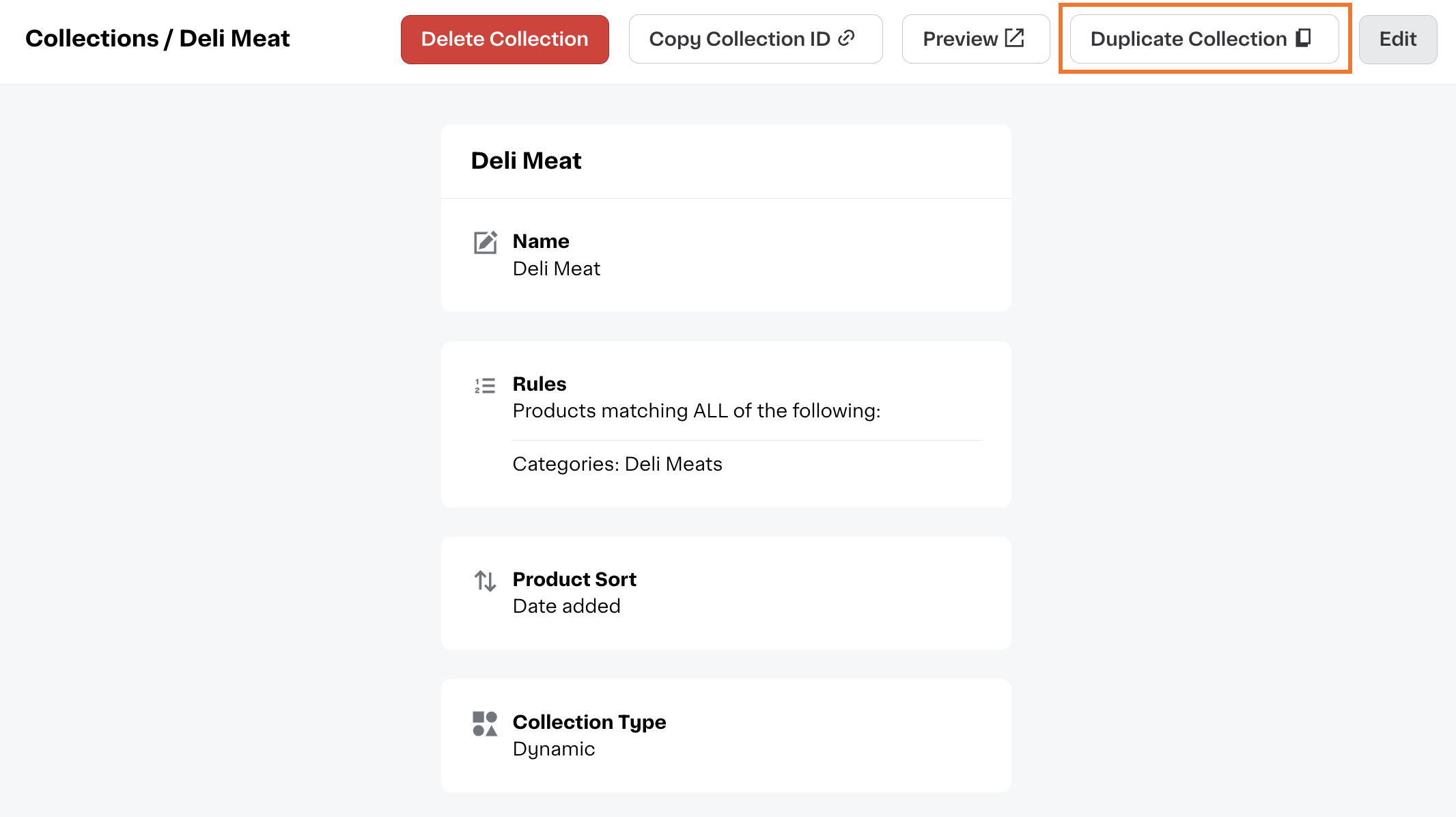 Shows the collection page for a &quot;Deli Meat&quot; collection. The interface includes buttons for &quot;Delete Collection,&quot; &quot;Copy Collection ID,&quot; &quot;Preview,&quot; &quot;Duplicate Collection,&quot; and &quot;Edit&quot;. The &quot;Duplicate Collection&quot; button is highlighted. Collection details are shown below the buttons.