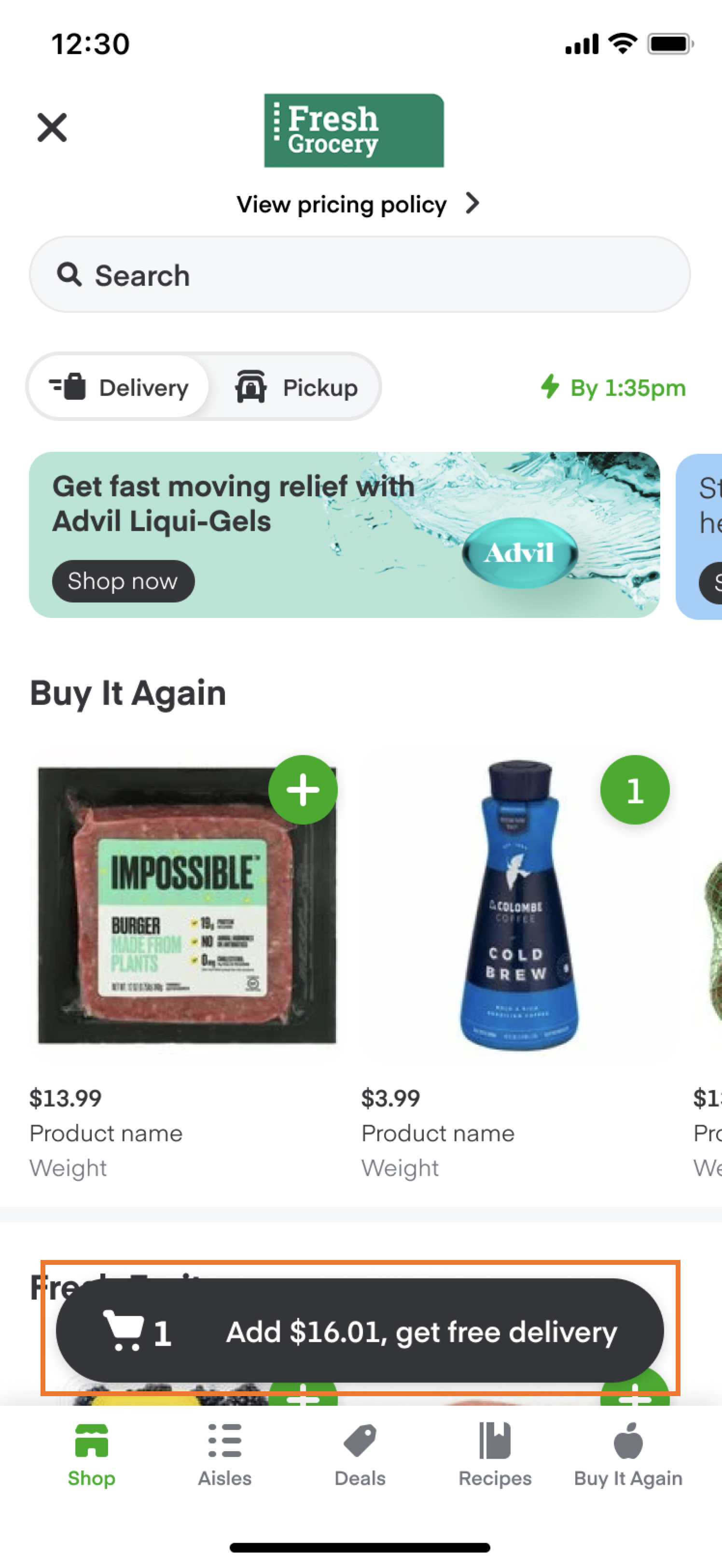 Shows a mobile app interface for Fresh Grocery. Features a search bar, options for delivery and pickup, and an Advil ad. The &quot;Buy It Again&quot; section lists products like Impossible Burger and Cold Brew Coffee. An orange box highlights the floating cart with the message: &quot;Add $16.01, get free delivery.&quot;