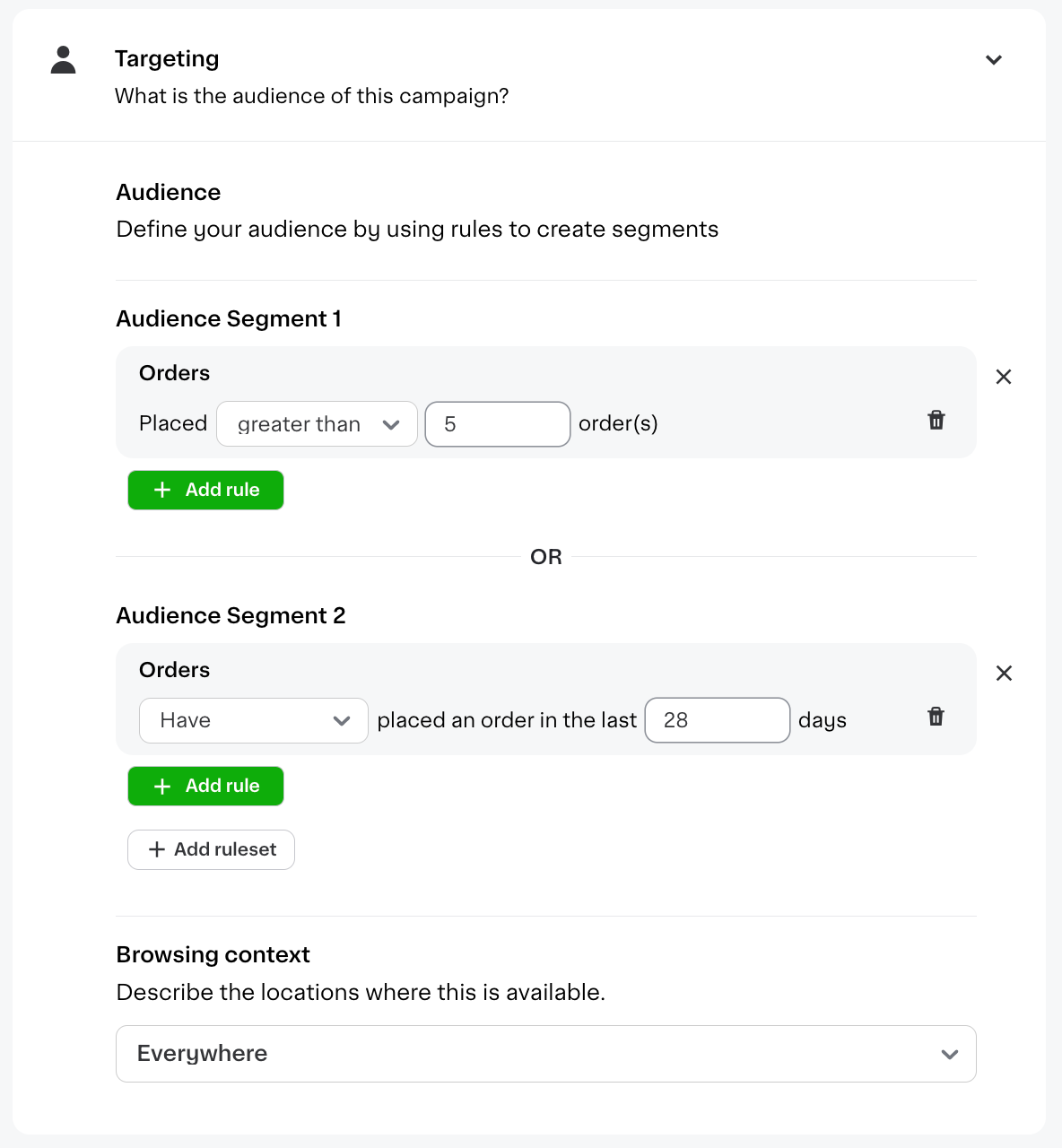 Shows the campaign Targeting panel with two audience segments separated by the OR operand. Audience Segment 1 targets users with more than 5 orders. Audience Segment 2 targets users with an order in the last 28 days.