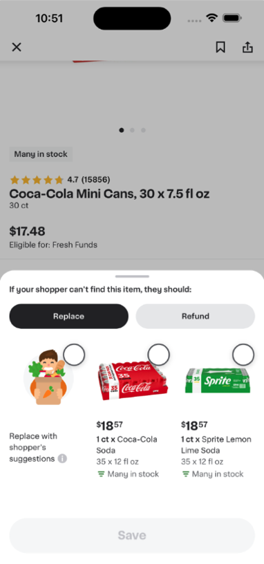 Shows the previous replacements experience. There are buttons for &quot;Replace&quot; or &quot;Refund&quot; as options if the shopper cannot find the item. The replacement options are &quot;Replace with shopper&#39;s suggestions&quot; and two recommended items.