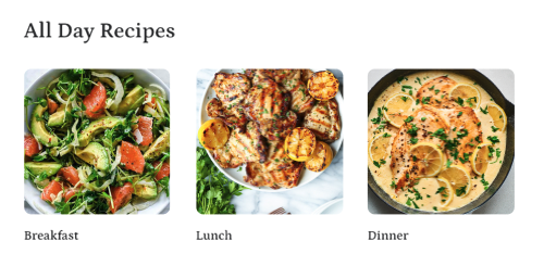 Shows three recipe categories labeled Breakfast, Lunch, and Dinner with corresponding images of salad, grilled chicken, and creamy lemon sauce chicken.