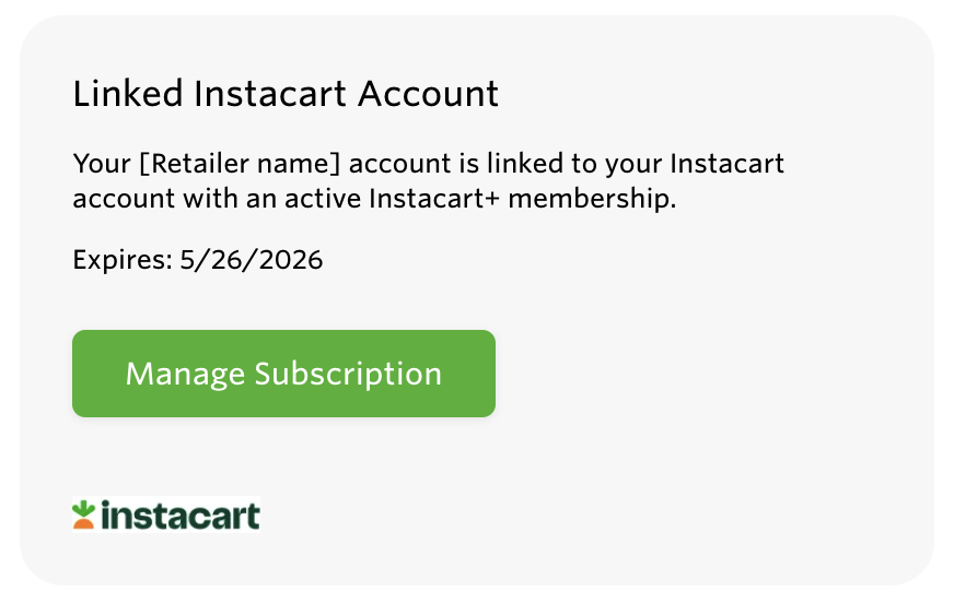 Shows a confirmation message indicating a linked retailer account with an active Instacart+ membership. Includes the expiration date and a green &quot;Manage Subscription&quot; button.
